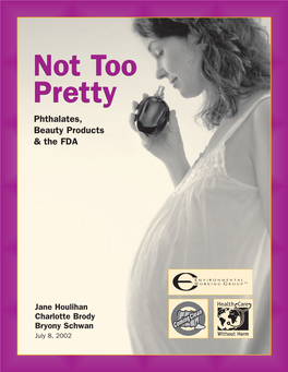 Not Too Pretty Phthalates, Beauty Products & the FDA