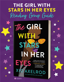 THE GIRL with STARS in HER EYES Reading Group Guide Enjoy Your Exclusive