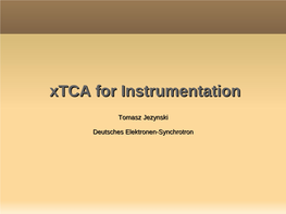 Xtca for Instrumentation