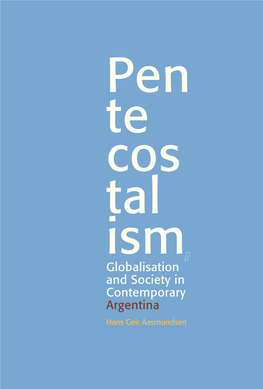 Pentecostalism, Globalisation and Society in Contemporary Argentina, 2013