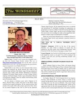 JULY 2019 Newsletter of the Norcal Theatre Organ Society Berkeley Community Theatre (510) 644-2707 1930 Allston Way, Between Milvia Street & P