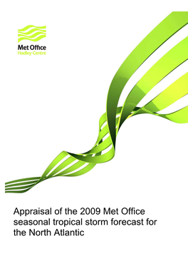 Appraisal of the 2009 Met Office Seasonal Tropical Storm Forecast For