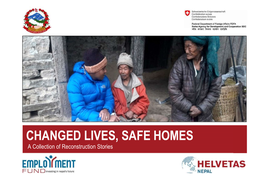 CHANGED LIVES, SAFE HOMES a Collection of Reconstruction Stories