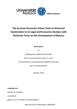 From an Historical Examination to Its Legal and Economic Analysis with Particular Focus on the Development of Belarus