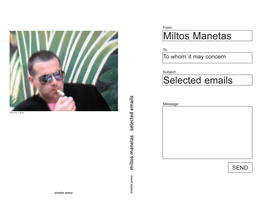 Miltos Manetas Selected Emails Message: Subject: To: From: Selected Emails Selected Towhom Manetas Miltos