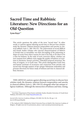 Sacred Time and Rabbinic Literature: New Directions for an Old Question Lynn Kaye*