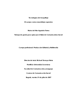 Tecnologías Del Maquillaje El Cuerpo Como Ensamblaje Expresivo Maria Del Mar Agudelo Torres Trabajo De Grado Para Optar Por El