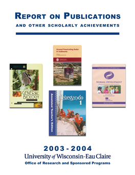 Report on Publications and Other Scholarly Achievements