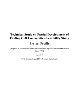 Technical Study on Partial Development of Fanling Golf Course Site - Feasibility Study Project Profile