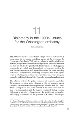 Diplomacy in the 1990S: Issues for the Washington Embassy James Cotton