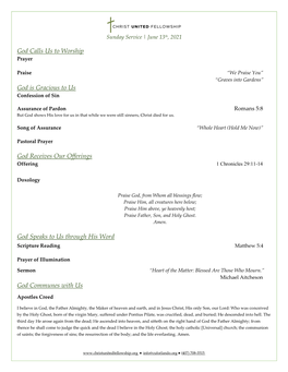 God Calls Us to Worship God Is Gracious to Us God Receives Our Offerings God Speaks to Us Through His Word God Communes with Us