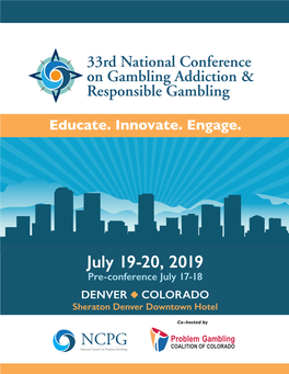 July 19-20, 2019 Pre-Conference July 17-18 DENVER COLORADO Sheraton Denver Downtown Hotel