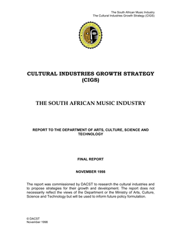 Cultural Industries Growth Strategy (Cigs) the South African Music Industry