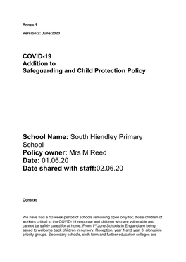 South Hiendley Primary School Policy Owner: Mrs M Reed Date: 01.06.20 Date Shared with Staff:02.06.20