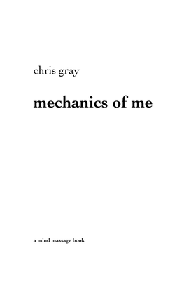 Chris Gray Mechanics of Me