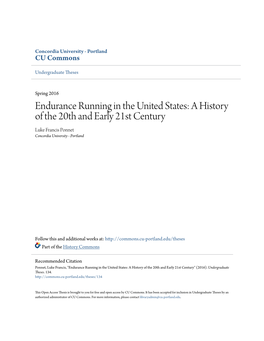 Endurance Running in the United States: a History of the 20Th and Early 21St Century Luke Francis Ponnet Concordia University - Portland