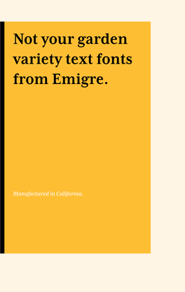 Not Your Garden Variety Text Fonts from Emigre