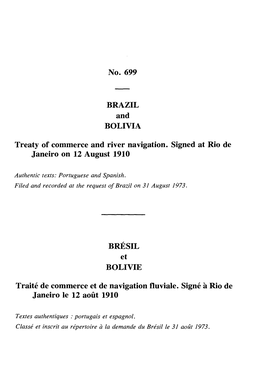 No. 699 BRAZIL and BOLIVIA Treaty of Commerce and River Navigation