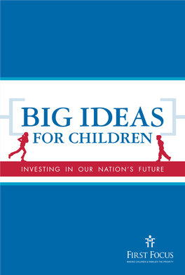 Big Ideas for Children: Investing in Our Nation's Future