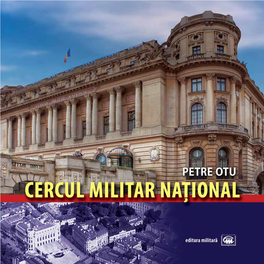 Petre Otu CERCUL MILITAR NAŢIONAL Nepoţilor Mei, Mara-Ioana Și Rareș-Ștefan Petre Otu