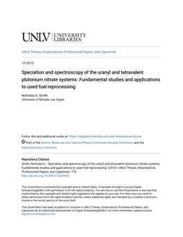 Speciation and Spectroscopy of the Uranyl and Tetravalent Plutonium Nitrate Systems: Fundamental Studies and Applications to Used Fuel Reprocessing