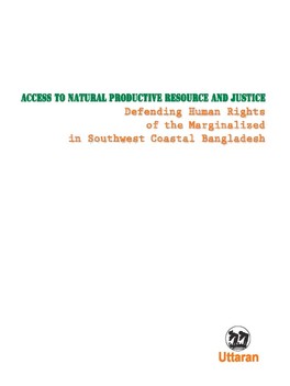 Access to Natural Productive Resource and Justice: Defending Human Rights of the Marginalized in Southwest Coastal Bangladesh
