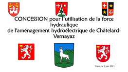 CONCESSION Pour L'utilisation De La Force Hydraulique De L'aménagement Hydroélectrique De Châtelard-Vernayaz