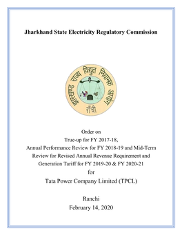 Jharkhand State Electricity Regulatory Commission for Tata Power Company Limited (TPCL) Ranchi February 14, 2020