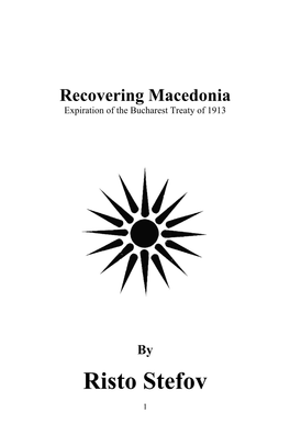 Recovering Macedonia Expiration of the Bucharest Treaty of 1913