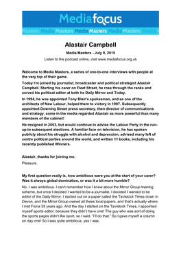 Alastair Campbell Media Masters - July 9, 2015 Listen to the Podcast Online, Visit