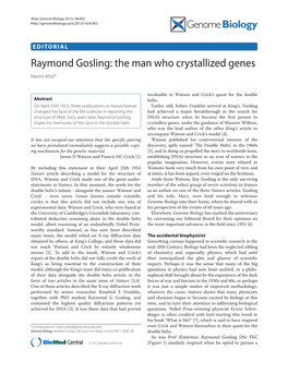 Raymond Gosling: the Man Who Crystallized Genes Naomi Attar*