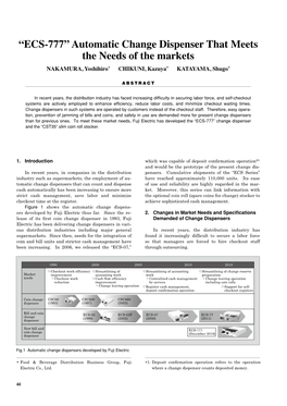 “ECS-777” Automatic Change Dispenser That Meets the Needs of the Markets NAKAMURA, Yoshihiro * CHIKUNI, Kazuya * KATAYAMA, Shugo *