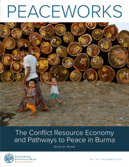 The Conflict Resource Economy and Pathways to Peace in Burma Kevin M