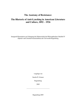 The Anatomy of Resistance: the Rhetoric of Anti-Lynching in American Literature and Culture, 1892 – 1936