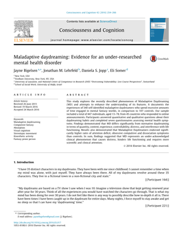 Maladaptive Daydreaming: Evidence for an Under-Researched Mental Health Disorder ⇑ Jayne Bigelsen A, , Jonathan M