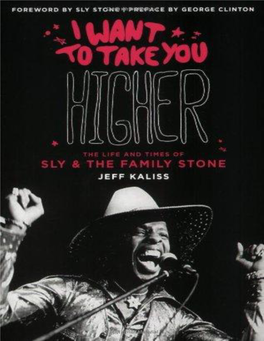 I Want to Take You Higher: the Life and Times of Sly & the Family Stone