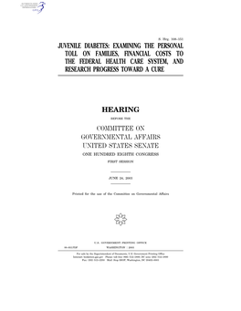 Juvenile Diabetes: Examining the Personal Toll on Families, Financial Costs to the Federal Health Care System, and Research Progress Toward a Cure