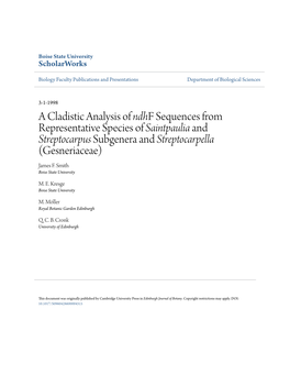 A Cladistic Analysis of Ndhf Sequences from Representative Species of Saintpaulia and Streptocarpus Subgenera and Streptocarpella (Gesneriaceae) James F