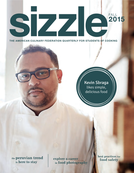 Sizzle the American Culinary Federation Features Quarterly for Students of Cooking Next Publisher 18 the Safety of Food Issue American Culinary Federation, Inc