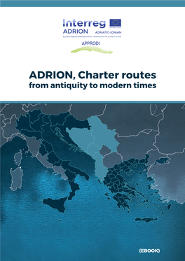 ADRION, Charter Routes from Antiquity to Modern Times