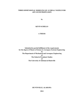 THREE-DIMENSIONAL MODELING of an IDEAL NOZZLE for ADVANCED PROPULSION by KEVIN SCHILLO a THESIS Submitted in Partial Fulfillment