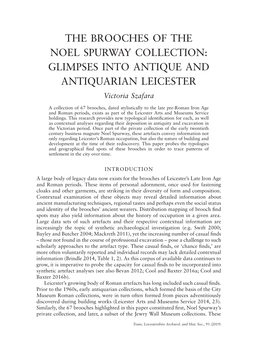 THE BROOCHES of the NOEL SPURWAY COLLECTION: GLIMPSES INTO ANTIQUE and ANTIQUARIAN LEICESTER Victoria Szafara