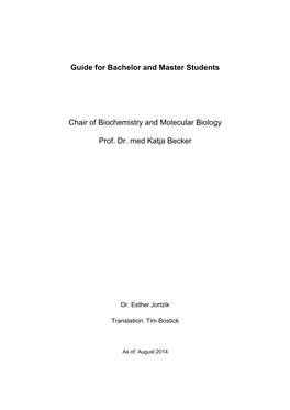 Guide for Bachelor and Master Students Chair of Biochemistry And