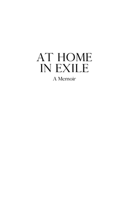 AT HOME in EXILE a Memoir