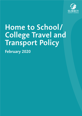 Home to School/ College Travel and Transport Policy February 2020 Contents