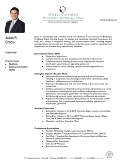 Jason R. Scoby Education • University of Wisconsin-Madison (B.A., with Distinction) • Marquette University Law School (J.D., Cum Laude)