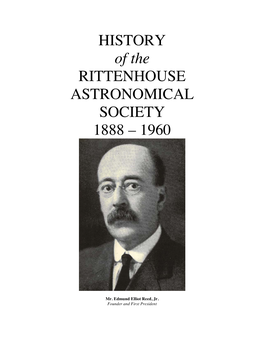 HISTORY of the RITTENHOUSE ASTRONOMICAL SOCIETY 1888 – 1960