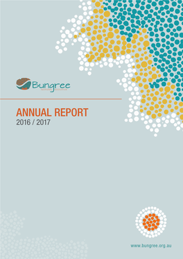 Annual Report 2016/17 Bungree Aboriginal Association