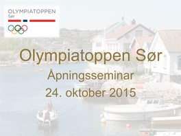 OLT Åpningsseminar 24 Okt 2015 Alle Presentasjoner.Pdf