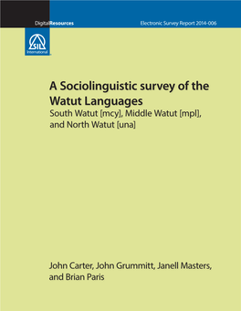 A Sociolinguistic Survey of the Watut Languages South Watut [Mcy], Middle Watut [Mpl], and North Watut [Una]